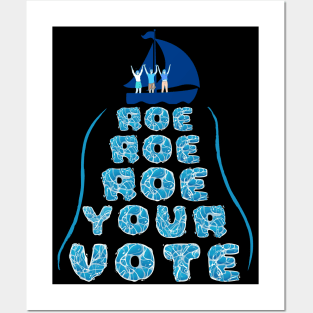 Roe Your Vote - Women's Reproductive Rights Black Posters and Art